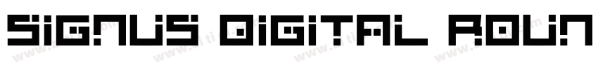 Signus Digital Roun字体转换